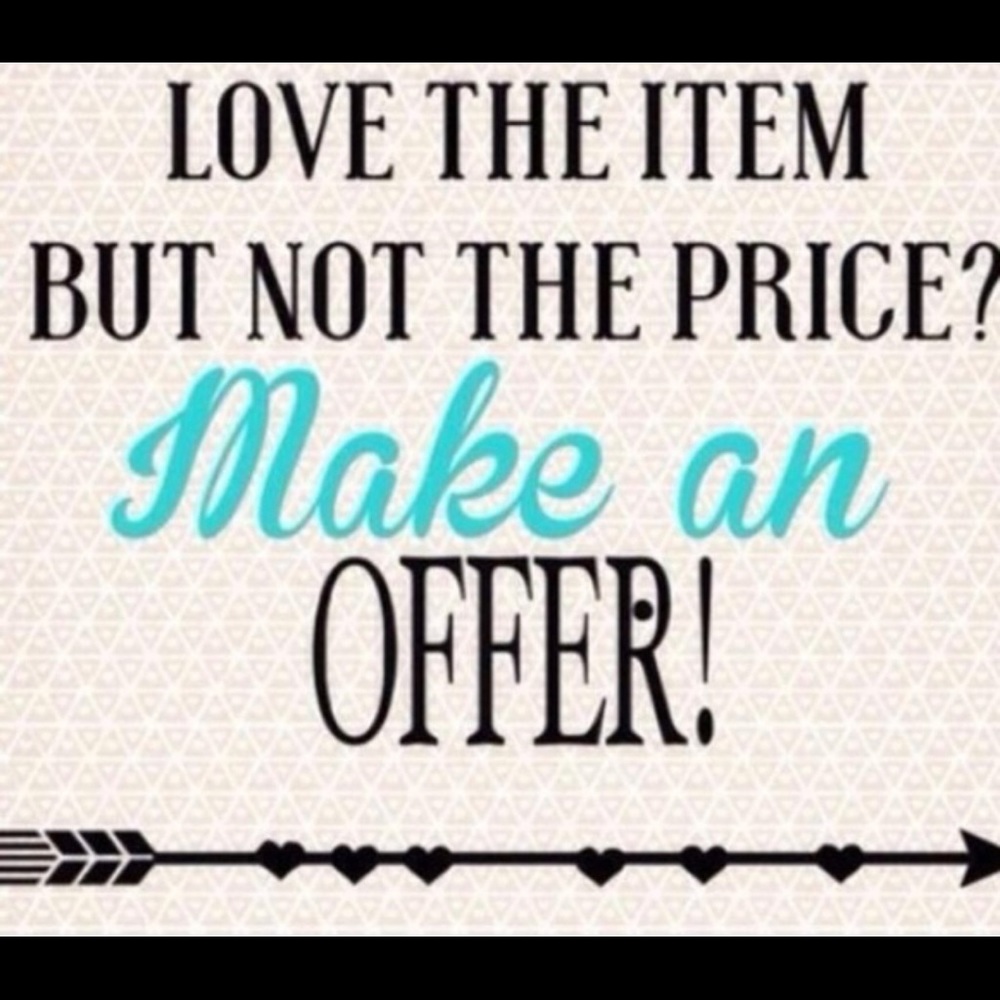 ALL REASONABLE OFFERS CONSIDERED!!